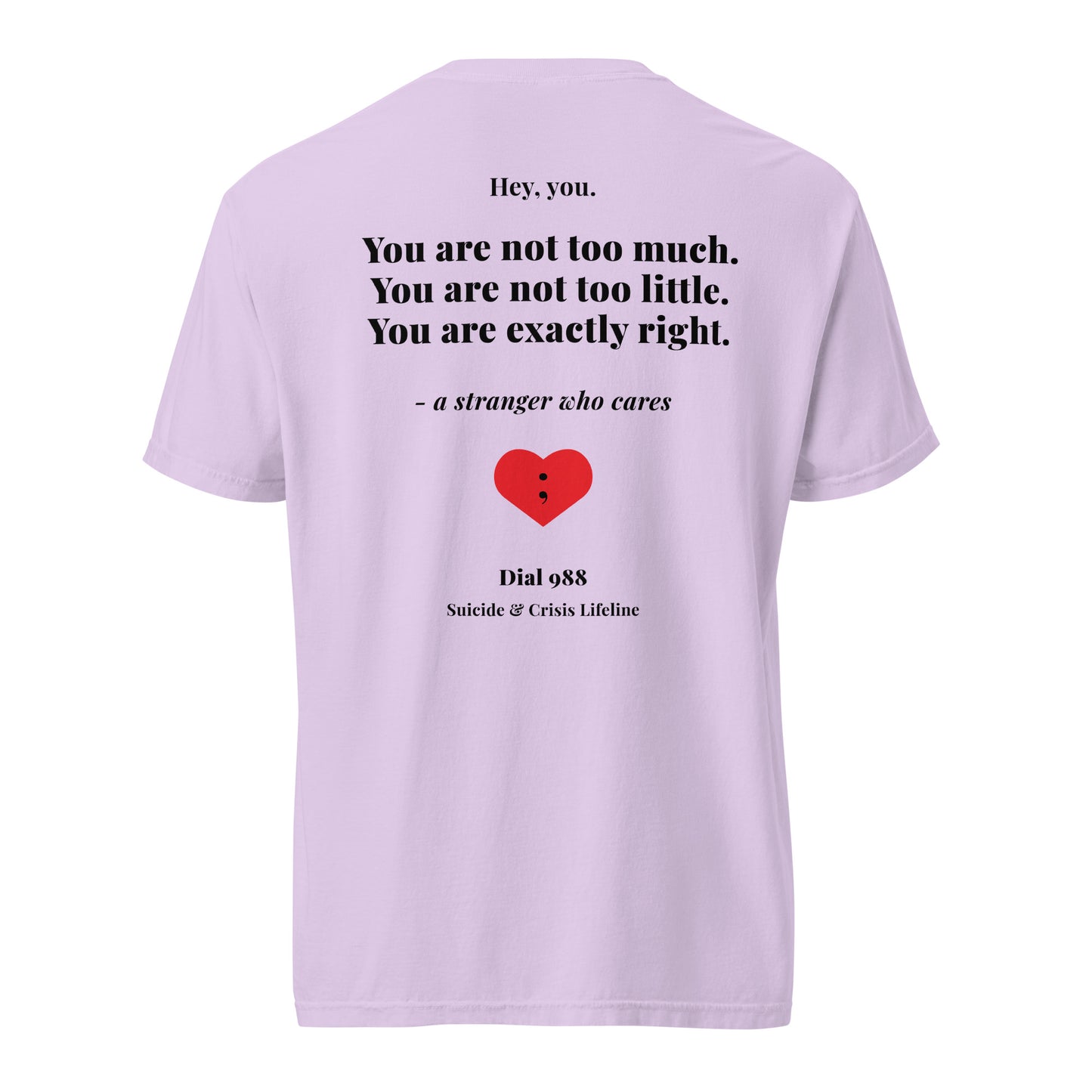 You Are Exactly Right T-Shirt