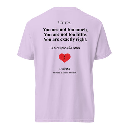 You Are Exactly Right T-Shirt