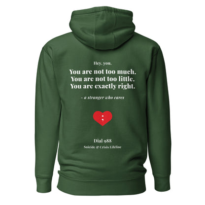 You Are Exactly Right Hoodie