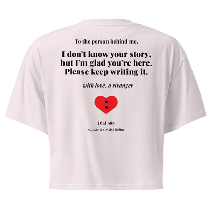 I Don't Know Your Story Crop Top